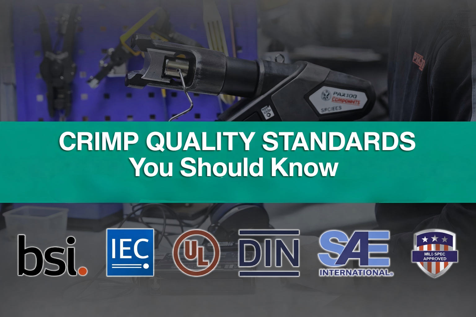Crimp Quality Standards You Should Know